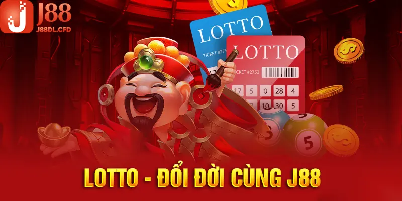 Lotto - Nguyên Tắc Chơi Ăn Tiền Hiệu Quả Nhất Tại J88